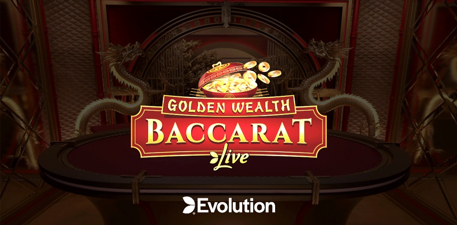 Evolution Gaming Shares a Sneak Peek of Its Latest Game, Golden Wealth Baccarat